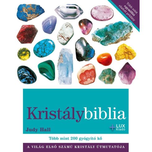 KRISTÁLYBIBLIA 1. kötet  -Judy Hall
